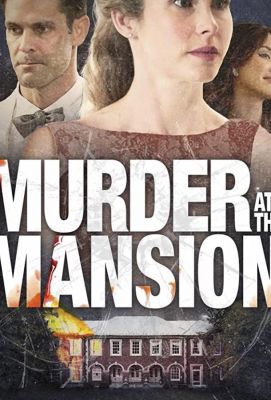 Murder at the Mansion (2018)